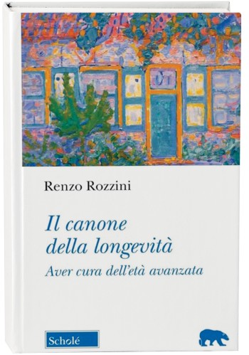 Libro IL CANONE DELLA LONGEVITÀ di Renzo Rozzini